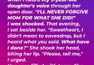 I Overheard My 9-Year-Old Daughter Whispering on the Phone: ‘I’ll Never Forgive Mom for What She Did’ #5