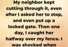 I Refused to Let My Neighbor Use My Yard as a Shortcut—My Property, My Rules