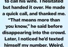 He Borrowed My Phone — No One Expected That Two Weeks Later, I’d Receive a Message That Shattered My Life